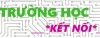 Hướng dẫn sử dụng Trường học kết nối